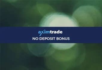 aximtrade no deposit bonus|Startup $25 No Deposit Bonus .